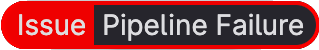Pipeline Failure